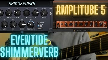 Eventide ShimmerVerb - AmpliTube 5