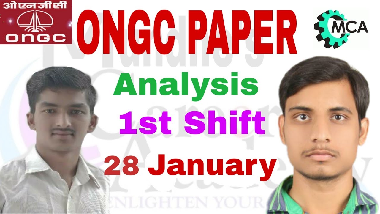 ONGC PAPER ANALYSIS 28 JAN 2019 1st SHIFT