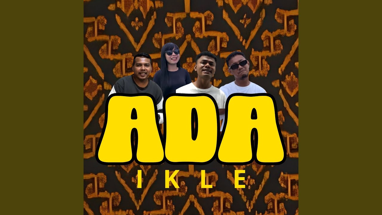 ADA IKLE (feat. Prosper Dericko, Angelo Nelson, Mayya Djoka)