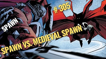 SPAWN VS MEDIEVAL SPAWN  - SPAWN #305 #spawn #spawncomics