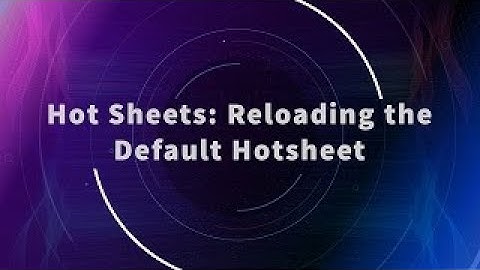 Paragon Connect - Hotsheets : Reloading the Default Hotsheet