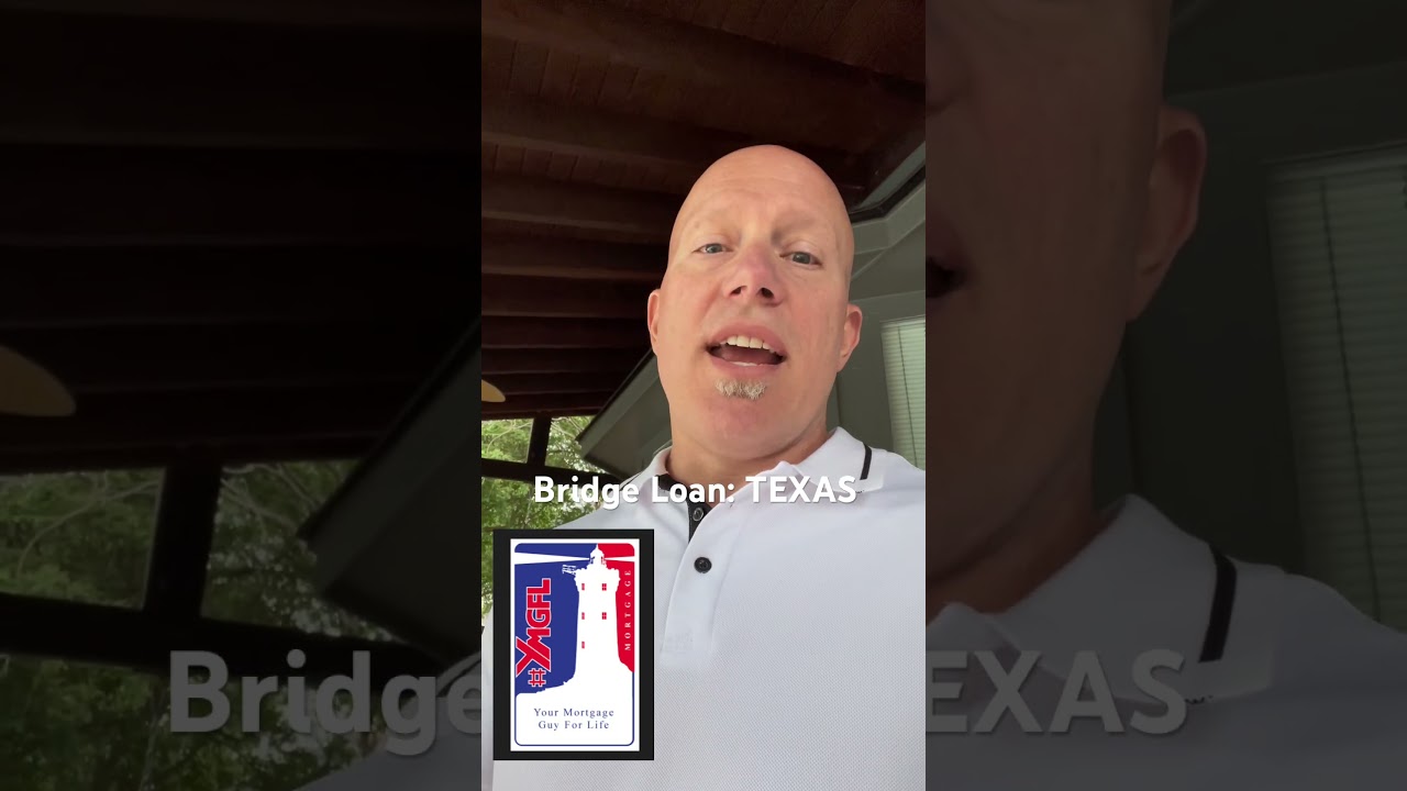 Using a Bridge Loan/Mortgage in Texas! Buy before you sell your house!