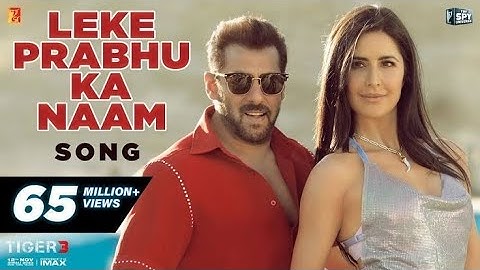 Leke Prabhu ka Naam । Tiger 3 । Salman Khan ,Katrina Kaif , Pritam, Arijit Singh,Nikita ,Amitabh