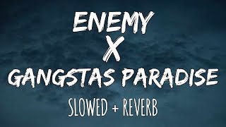 Enemy x Gangsta Paradise - Slowed+Reverb Resimi