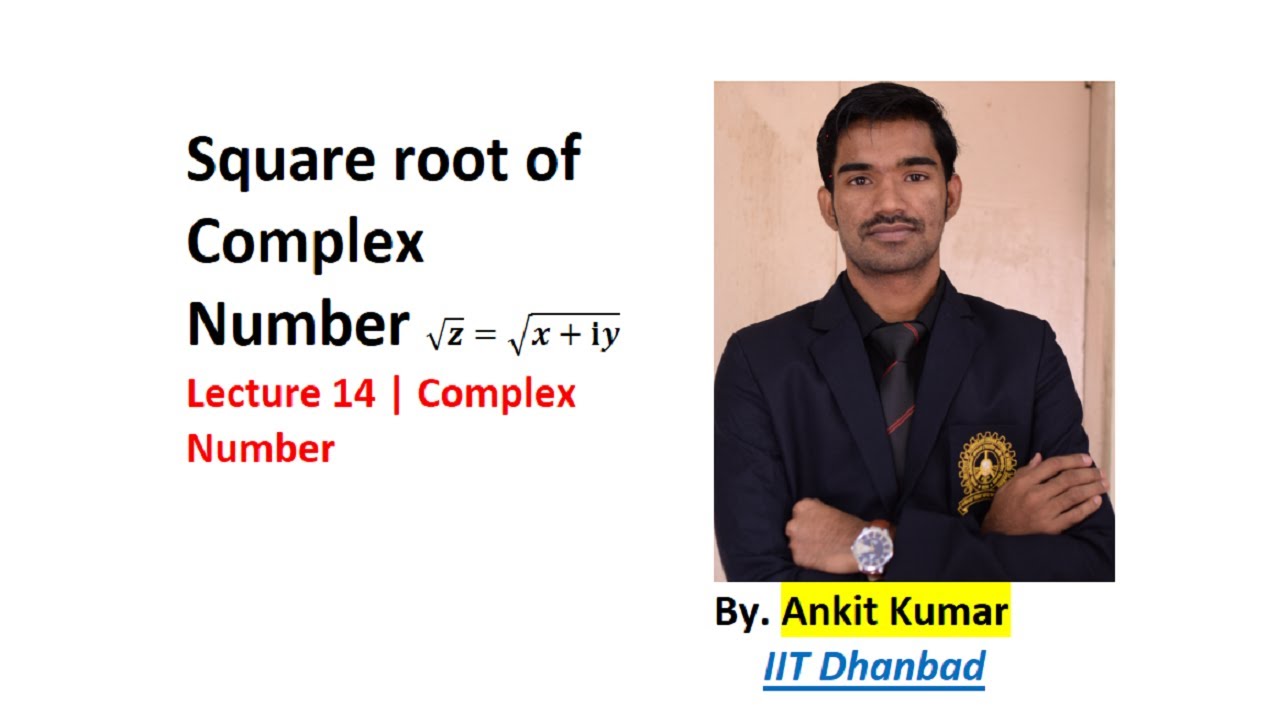 Square root of Complex Number || lecture 14 ||JEE (Mains & Advanced ...