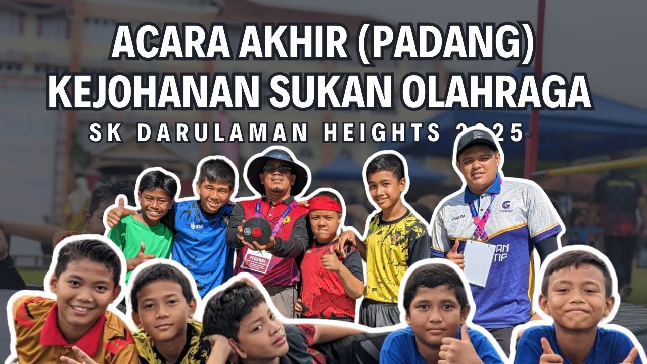 Edisi Khas 92: ACARA AKHIR KEJOHANAN SUKAN OLAHRAGA SKDH 2025 - ACARA PADANG