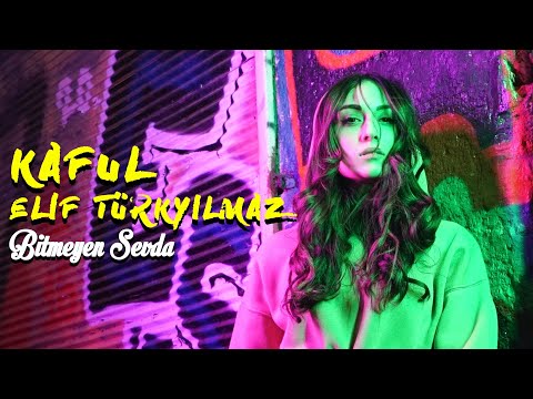 Elif TÜRKYILMAZ - Bitmeyen Sevda [KAFUL]