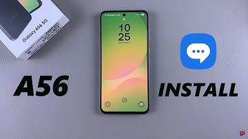 How To Install Samsung Messages App On Samsung Galaxy A56