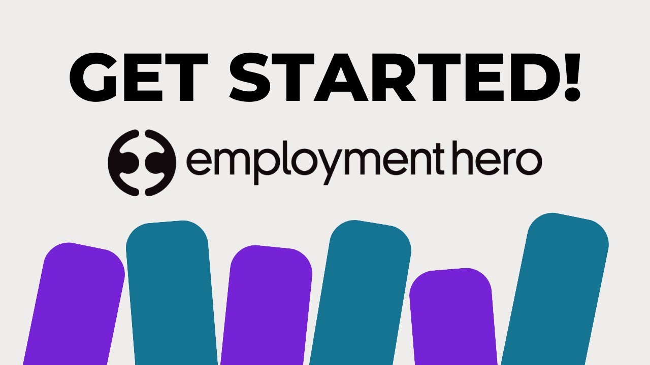 GETTING STARTED WITH EMPLOYMENT HERO'S HR SOFTWARE FOR YOUR BUSINESS ...