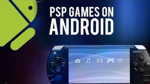 How to Download & Play PSP Games on Android with PPSSPP Emulator (No PC Needed)