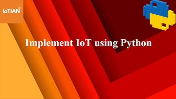Implement IoT using Python