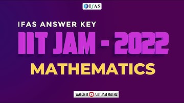 IFAS IIT JAM Mathematics Answer Key 2022 | IFAS