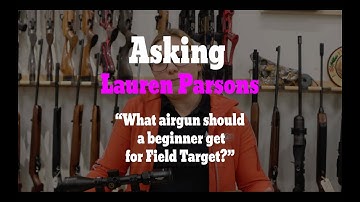 What airgun should a beginner get for Field Target? (w/Lauren Parsons) #pewpew #airgun