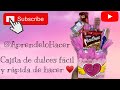 DIY ll CAJITA DE DULCES ll REGALO FACIL Y ECONOMICO