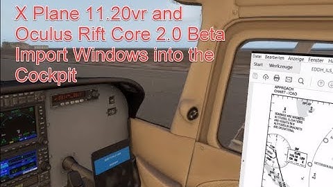 X-Plane 11.20 vr - Import Windows into the VR-Cockpit with Rift Core 2.0 beta