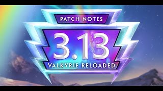 SMITE Patch Notes VOD - Valkyrie Reloaded (Patch 3.13)