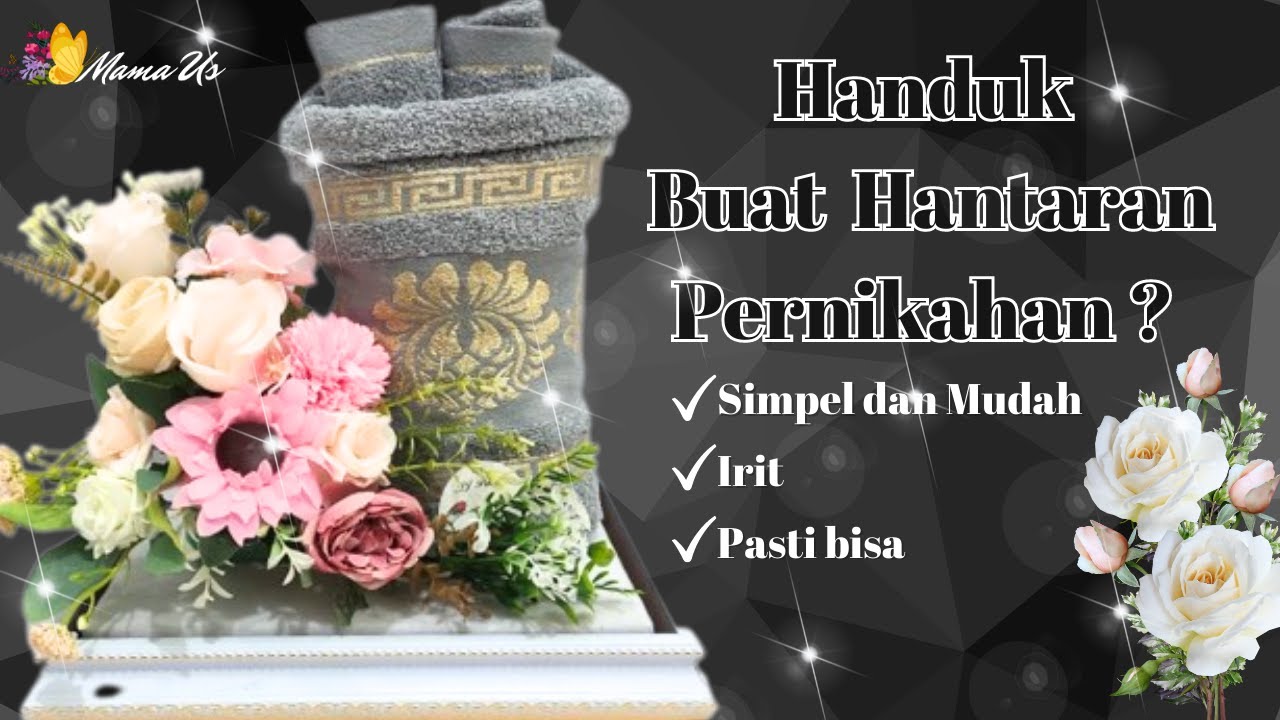 HANTARAN HANDUK SIMPLE 2023 (HIASAN HANTARAN PERNIKAHAN)