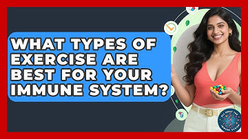 What Types Of Exercise Are Best For Your Immune System? - All About the Immune System