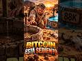 BITCOIN ESTÁ SEDIENTO y se RECUPERARÁ