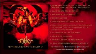 NILE - 'Annihilation of the Wicked'  (Full Album Stream)