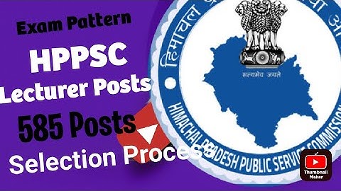 Exam pattern and selection process for Hppsc PGT (lecturer) posts 2023|Selection process class 3