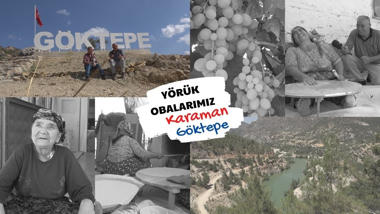 Yörük Obalarımız - Karaman Göktepe