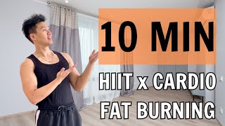 10 Min HIIT x CARDIO FAT BURNING
