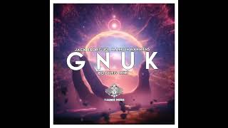 Jack Rodriguez & Marron Nahmens - Gnuk (Bootleg Mix)