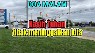 Renungan - Doa Malam, 23-10-25 | KASIH TUHAN TIDAK MENUNGGALKAN KITA