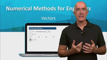 Vectors in MATLAB | Lecture 5 | Numerical Methods for Engineers