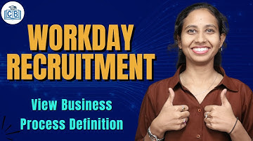 Workday Recruitment View Business Process Definition| Learn Workday Recruitment Course |CyberBrainer