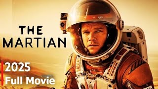 The Martian 2 2025 Matt Damons Epic Space Return Full Movie Review & Facts