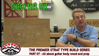 Strat Build 2022 - Part 07 - All about Guitar Body Wood and Prep