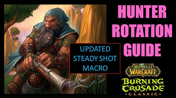 WOW TBC Classic: UPDATED Hunter Rotation AND STEADY SHOT MACRO..!!!