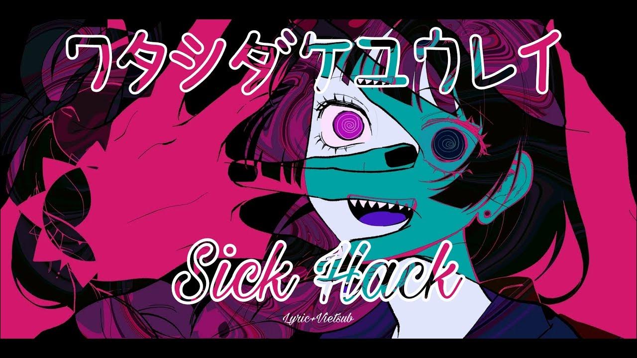 Sick Hack Bocchi The Rock [Lyrics/Vietsub] Watashidake Yuurei - Sick Hack (OST Bocchi The Rock