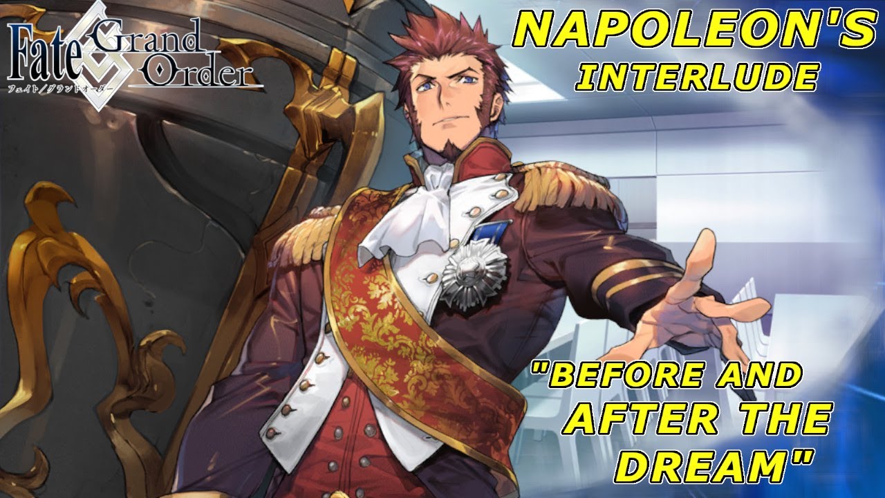 Fate/Grand Order - Napoleon's Interlude "Before and After the Dream"