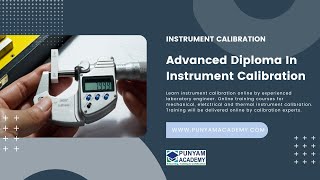 Advanced Diploma in Instruments Calibration - an Online Course