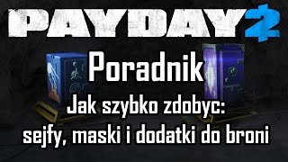 PAYDAY 2 - Poradnik dla początkujących: Jak farmić karty (broń, sejfy i maski)