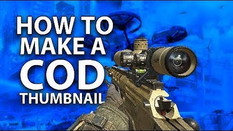 How To Make A COD Thumbnail - Photoshop Touch