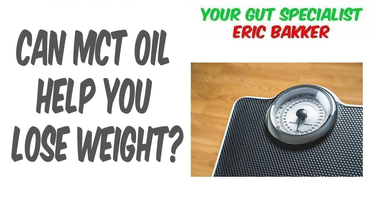 Can MCT Oil Help You Lose Weight? YouTube