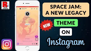 How to Activate the Space Jam: A New Legacy Theme on Instagram (New)