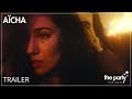 Aicha 2024 Mehdi M Barsaoui OFFICIAL TRAILER Aicha 2024 Mehdi M Barsaoui OFFICIAL TRAILER