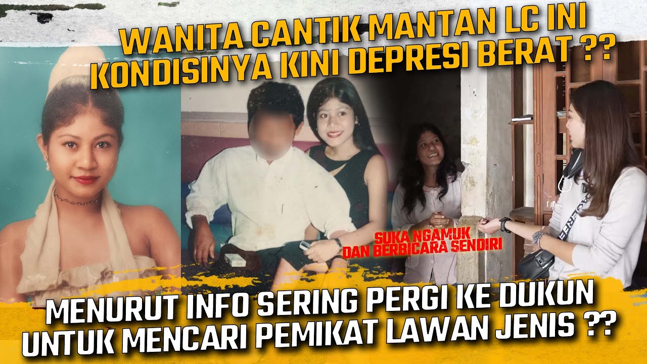 WANITA CANTIK MANTAN LC INI KONDISINYA KINI DEPRESI BERAT ?? SERING KE DUKUN UNTUK MENCARI PEMIKAT ?