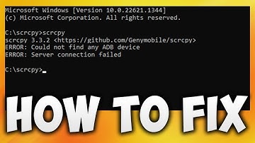 How to Fix SCRCPY ERROR: Could Not Find Any ADB Device - SCRCPY ERROR: Server Connection Failed