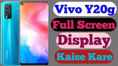 How To Add Full Screen Display On Vivo Y20g // Vivo Y20g Main Full Screen Display Kaise On Kare