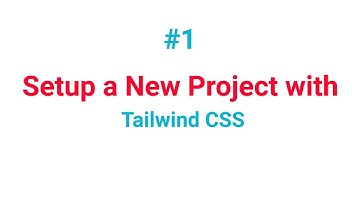 Install Tailwind via npm | Using Tailwind via CDN