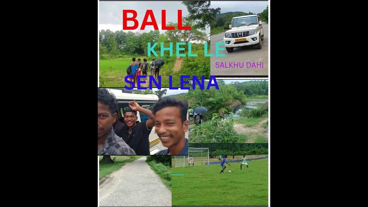 Puilu vlog video ll salkhu dahi football khel le sen lena