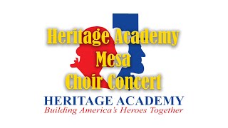 Heritage Academy Mesa Choir Concert May 2024