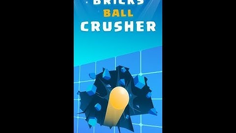 Bricks Ball Crusher - Levels 1-10 walkthrough