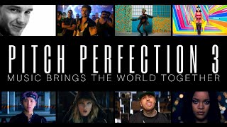 PITCH PERFECTION 3 - [70  Songs Mashup] 'Music Brings The World Together' Worldwide Top 100 Megamix